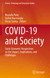COVID-19 and Society : Socio-Economic Perspectives on the Impact, Implications, and Challenges (Science, Technology and Innovation Studies)