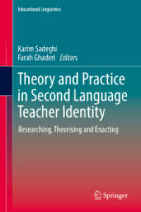 Theory and Practice in Second Language Teacher Identity : Researching, Theorising and Enacting (Educational Linguistics) （2022）
