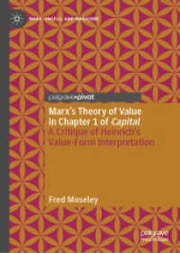 Marx's Theory of Value in Chapter 1 of Capital : A Critique of Heinrich's Value-Form Interpretation (Marx, Engels, and Marxisms)