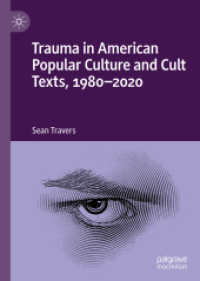 Trauma in American Popular Culture and Cult Texts, 1980-2020 （2022）