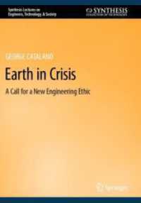 Earth in Crisis : A Call for a New Engineering Ethic (Synthesis Lectures on Engineers, Technology, & Society)