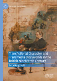 １９世紀英国のフィクションを飛び出す登場人物とメディアを越える物語<br>Transfictional Character and Transmedia Storyworlds in the British Nineteenth Century (Palgrave Fan Studies)