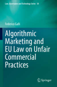Algorithmic Marketing and EU Law on Unfair Commercial Practices (Law, Governance and Technology Series)