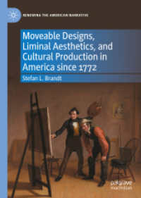 Moveable Designs, Liminal Aesthetics, and Cultural Production in America since 1772 (Renewing the American Narrative)
