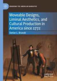 Moveable Designs, Liminal Aesthetics, and Cultural Production in America since 1772 (Renewing the American Narrative)