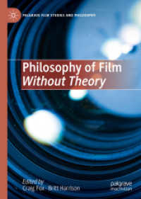 理論に頼らない映画哲学<br>Philosophy of Film without Theory (Palgrave Film Studies and Philosophy)