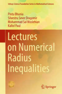 Lectures on Numerical Radius Inequalities (Infosys Science Foundation Series in Mathematical Sciences)