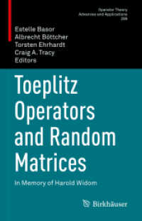 Toeplitz Operators and Random Matrices : In Memory of Harold Widom (Operator Theory: Advances and Applications)