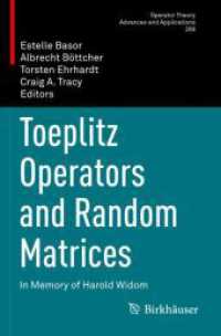 Toeplitz Operators and Random Matrices : In Memory of Harold Widom (Operator Theory: Advances and Applications)