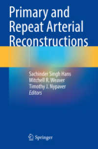 Primary and Repeat Arterial Reconstructions （2024. xiv, 433 S. XIV, 433 p. 266 illus., 263 illus. in color. 235 mm）