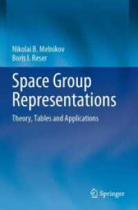 空間群表示：理論・表・応用<br>Space Group Representations : Theory, Tables and Applications
