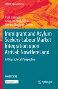 Immigrant and Asylum Seekers Labour Market Integration upon Arrival: NowHereLand : A Biographical Perspective (Imiscoe Research Series)