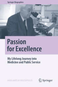 Passion for Excellence : My Lifelong Journey into Medicine and Public Service (Springer Biographies)
