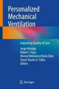 Personalized Mechanical Ventilation : Improving Quality of Care （1st ed. 2022. 2022. xii, 378 S. XII, 378 p. 87 illus., 82 illus. in co）