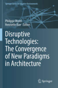 Disruptive Technologies: the Convergence of New Paradigms in Architecture (Springer Series in Adaptive Environments)