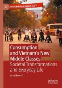 Consumption and Vietnam's New Middle Classes : Societal Transformations and Everyday Life (Consumption and Public Life)