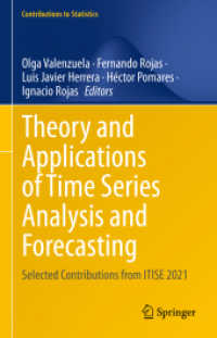 Theory and Applications of Time Series Analysis and Forecasting : Selected Contributions from ITISE 2021 (Contributions to Statistics)