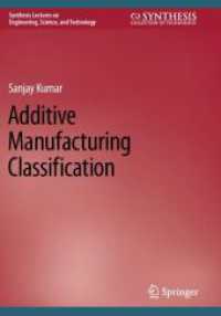Additive Manufacturing Classification (Synthesis Lectures on Engineering, Science, and Technology)
