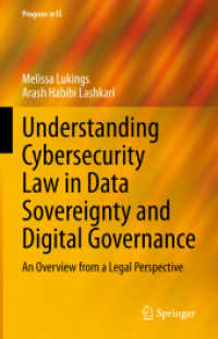 Understanding Cybersecurity Law in Data Sovereignty and Digital Governance : An Overview from a Legal Perspective (Progress in Is) （2022）
