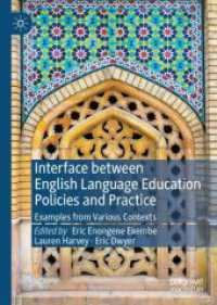 英語教育の政策と実践の接点<br>Interface between English Language Education Policies and Practice : Examples from Various Contexts
