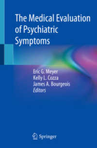 The Medical Evaluation of Psychiatric Symptoms （1st ed. 2023. 2023. xviii, 268 S. XVIII, 268 p. 8 illus., 2 illus. in）