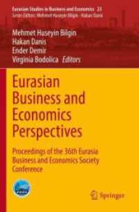 Eurasian Business and Economics Perspectives : Proceedings of the 36th Eurasia Business and Economics Society Conference (Eurasian Studies in Business and Economics)