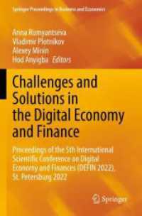 Challenges and Solutions in the Digital Economy and Finance : Proceedings of the 5th International Scientific Conference on Digital Economy and Finances (DEFIN 2022), St.Petersburg 2022 (Springer Proceedings in Business and Economics)