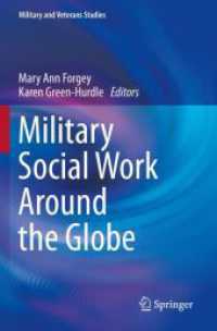 世界のミリタリーソーシャルワーク<br>Military Social Work around the Globe (Military and Veterans Studies)