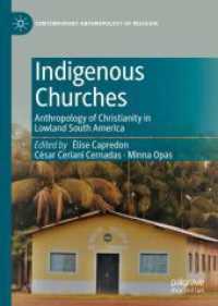 Indigenous Churches : Anthropology of Christianity in Lowland South America (Contemporary Anthropology of Religion)