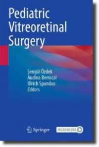 Pediatric Vitreoretinal Surgery （2024. xxxii, 1093 S. XXXII, 1093 p. 448 illus., 416 illus. in color. 2）