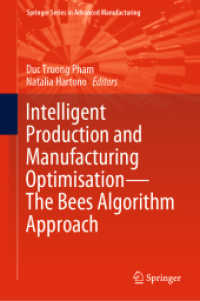 Intelligent Production and Manufacturing Optimisation—The Bees Algorithm Approach (Springer Series in Advanced Manufacturing) （2023）