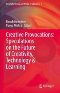 Creative Provocations: Speculations on the Future of Creativity, Technology & Learning (Creativity Theory and Action in Education)