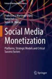 Social Media Monetization : Platforms, Strategic Models and Critical Success Factors (Future of Business and Finance) （2022）