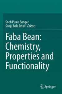 Faba Bean: Chemistry, Properties and Functionality （2023. xiii, 397 S. XIII, 397 p. 40 illus., 30 illus. in color. 235 mm）