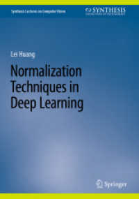 深層学習における正規化技術<br>Normalization Techniques in Deep Learning (Synthesis Lectures on Computer Vision)