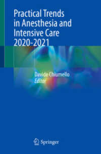 Practical Trends in Anesthesia and Intensive Care 2020-2021 （1st ed. 2022. 2022. ix, 194 S. IX, 194 p. 17 illus., 14 illus. in colo）
