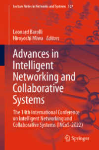 Advances in Intelligent Networking and Collaborative Systems : The 14th International Conference on Intelligent Networking and Collaborative Systems (INCoS-2022) (Lecture Notes in Networks and Systems)
