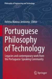 Portuguese Philosophy of Technology : Legacies and contemporary work from the Portuguese-Speaking Community (Philosophy of Engineering and Technology)
