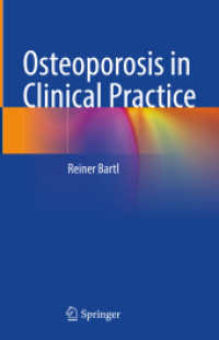 Osteoporosis in Clinical Practice （1st ed. 2023. 2023. xiv, 233 S. XIV, 233 p. 99 illus., 81 illus. in co）