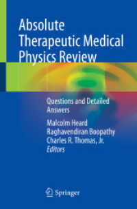 Absolute Therapeutic Medical Physics Review : Questions and Detailed Answers （2022. x, 129 S. X, 129 p. 21 illus., 20 illus. in color. 235 mm）