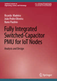 Fully Integrated Switched-Capacitor PMU for IoT Nodes : Analysis and Design (Synthesis Lectures on Engineering, Science, and Technology) （2022）