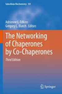 The Networking of Chaperones by Co-Chaperones (Subcellular Biochemistry) （3RD）