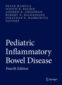 小児炎症性腸疾患（第４版）<br>Pediatric Inflammatory Bowel Disease （4. Aufl. 2023. xxiv, 861 S. XXIV, 861 p. 150 illus., 100 illus. in col）