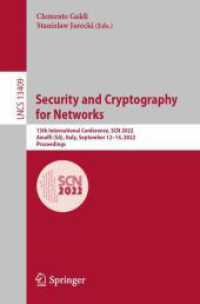 Security and Cryptography for Networks : 13th International Conference, SCN 2022, Amalfi (SA), Italy, September 12-14, 2022, Proceedings (Lecture Notes in Computer Science)