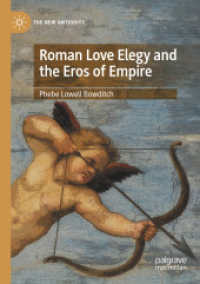 Roman Love Elegy and the Eros of Empire (The New Antiquity)