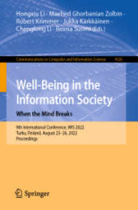 Well-Being in the Information Society: When the Mind Breaks : 9th International Conference, WIS 2022, Turku, Finland, August 25-26, 2022, Proceedings (Communications in Computer and Information Science)