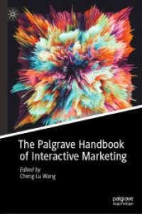 インタラクティブ・マーケティング・ハンドブック（全２巻）<br>The Palgrave Handbook of Interactive Marketing, 2 Teile （2023. l, 1048 S. L, 1048 p. 155 illus., 123 illus. in color. In 2 volu）