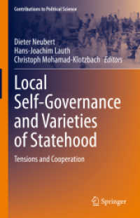 地方自治と種々の国家性：緊張と協調<br>Local Self-Governance and Varieties of Statehood : Tensions and Cooperation (Contributions to Political Science)