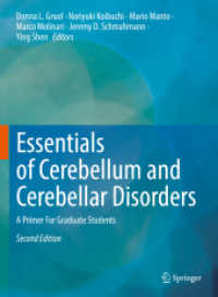小脳と小脳疾患の基礎（第２版）<br>Essentials of Cerebellum and Cerebellar Disorders : A Primer For Graduate Students （2. Aufl. 2023. xiv, 742 S. XIV, 742 p. 182 illus., 127 illus. in color）