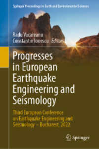 Progresses in European Earthquake Engineering and Seismology : Third European Conference on Earthquake Engineering and Seismology - Bucharest, 2022 (Springer Proceedings in Earth and Environmental Sciences) （2022）